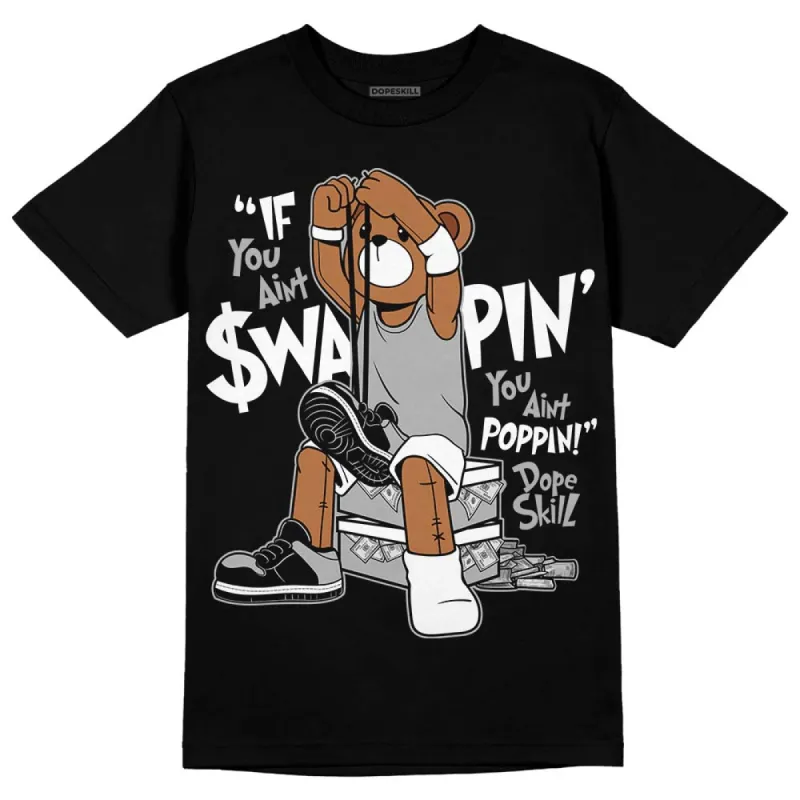 Shadow 1s DopeSkill T-Shirt If You Aint Graphic made by DopeSkill