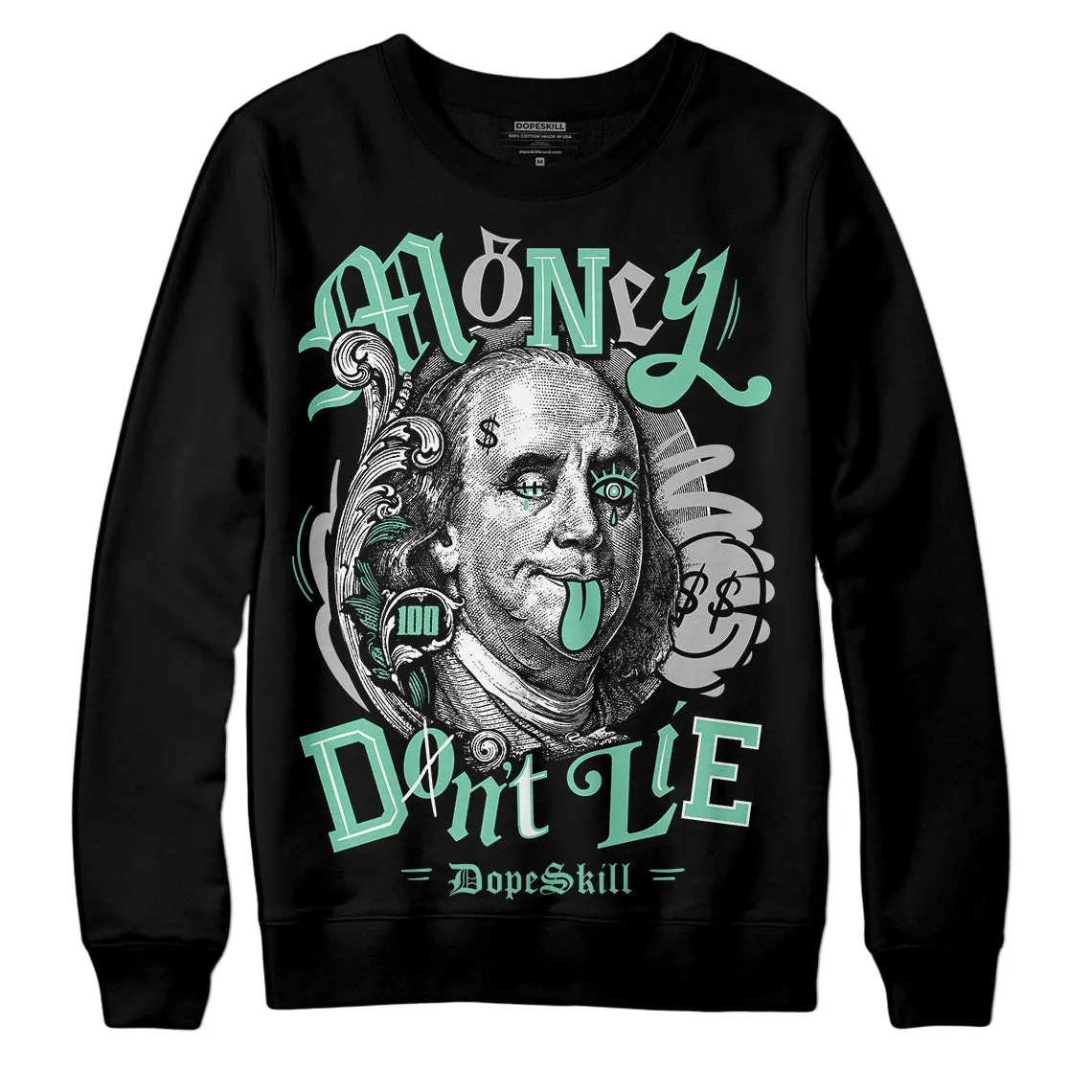 Green Glow 3s DopeSkill Sweatshirt Money Don't Lie Graphic sold by DopeSkill