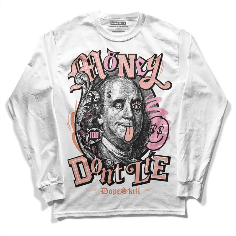 Legend Pink 11s DopeSkill Long Sleeve T-Shirt Money Don't Lie Graphic sold by DopeSkill