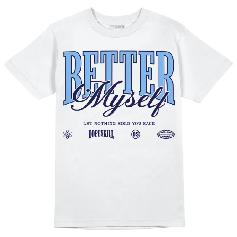 Powder Blue 9s DopeSkill T-Shirt Better Myself Graphic sold by DopeSkill