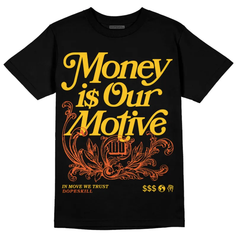 Yellow Collection DopeSkill T-Shirt Money Is Our Motive Typo Graphic sold by DopeSkill