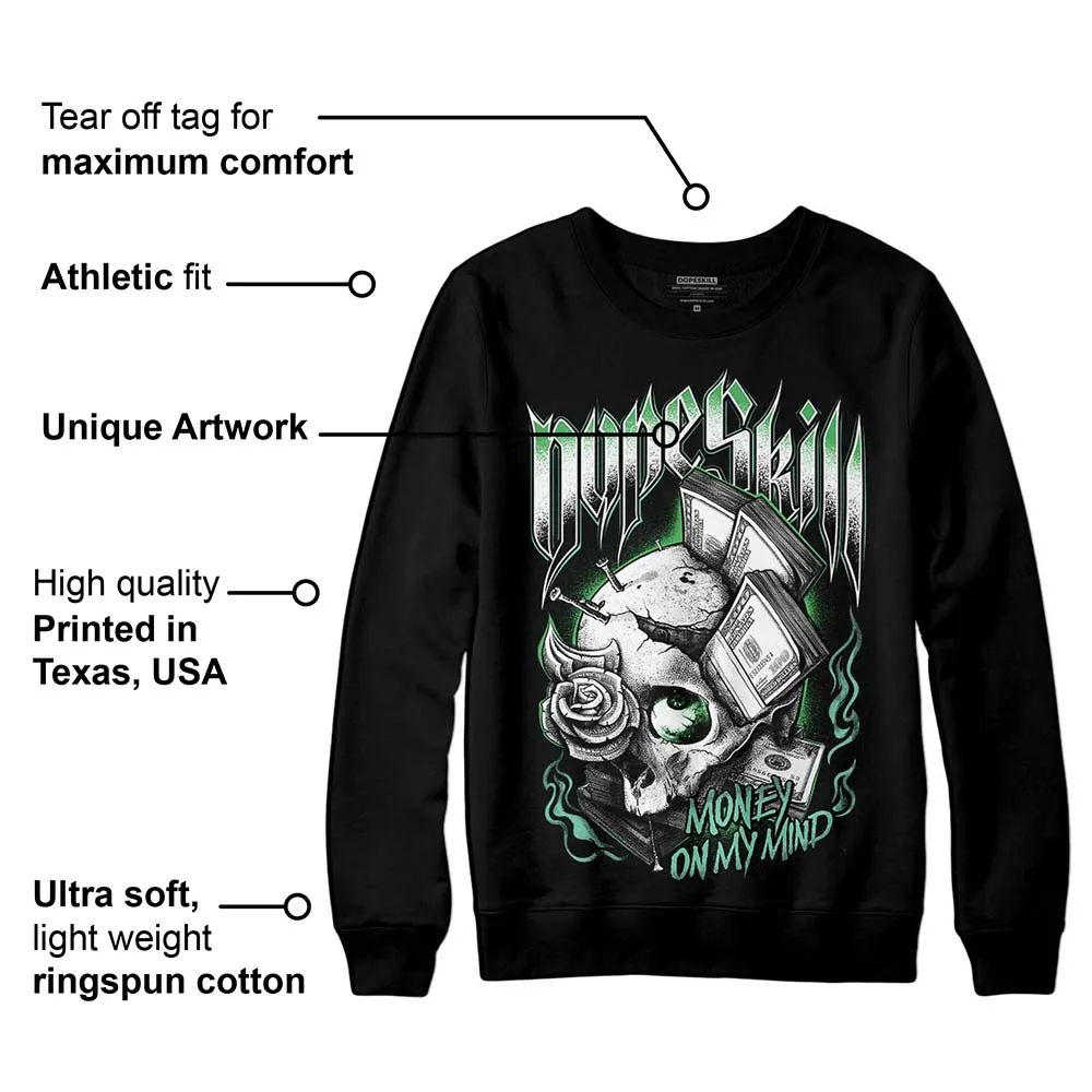 Green Glow 1s DopeSkill Sweatshirt Money On My Mind Graphic sold by DopeSkill product image thumbnail 3