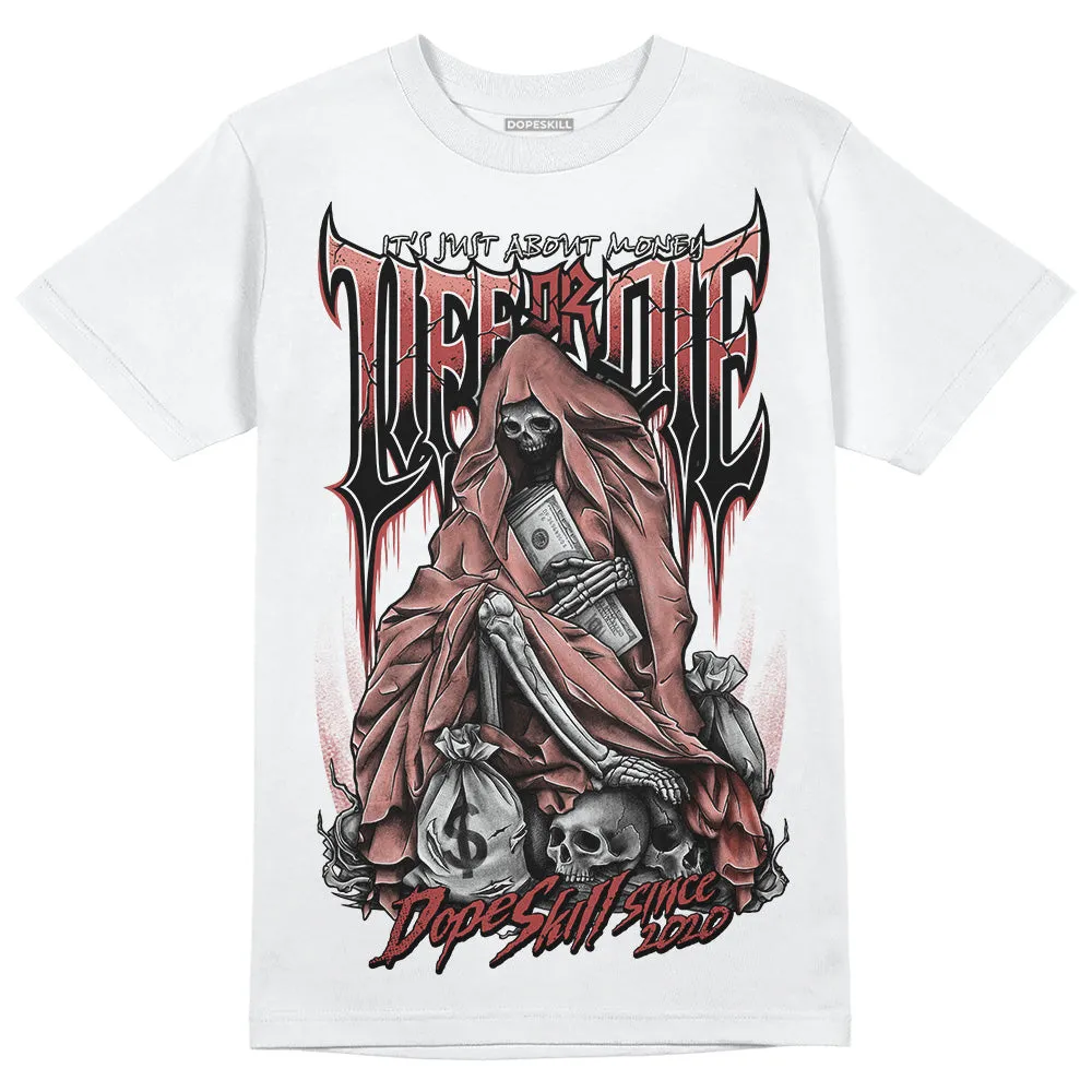 Dune Red 13s DopeSkill T-Shirt Life or Die Graphic sold by DopeSkill