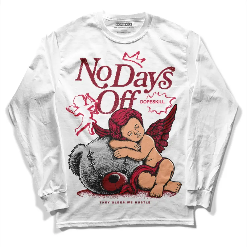 85 Metallic Burgundy 1s DopeSkill Long Sleeve T-Shirt New No Days Off Graphic sold by DopeSkill
