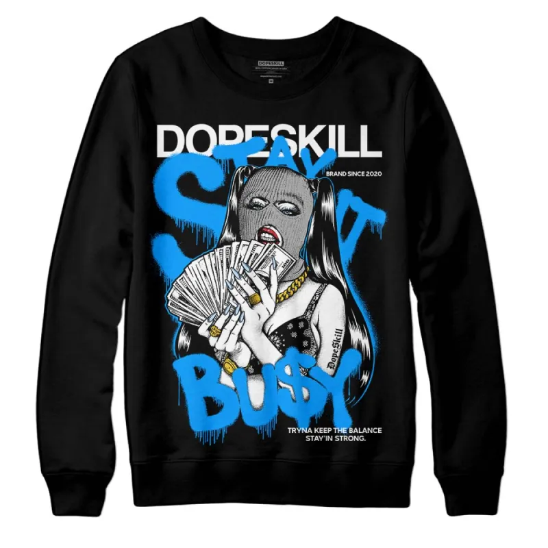 Reverse Oreo 6s DopeSkill Sweatshirt Stay It Busy Graphic sold by DopeSkill