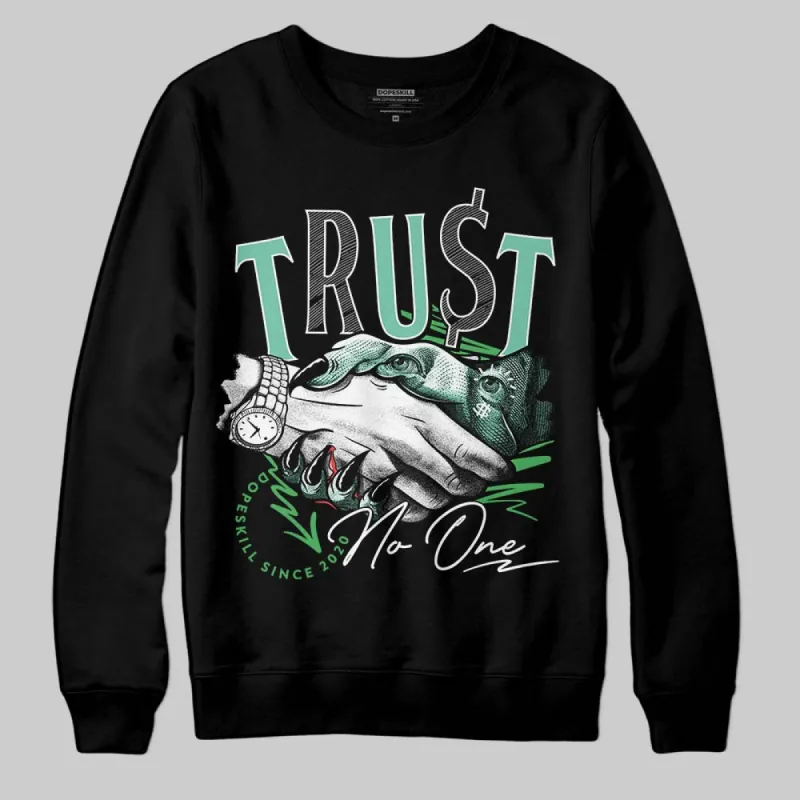 Green Glow 1s DopeSkill Sweatshirt Trust No One Graphic sold by DopeSkill