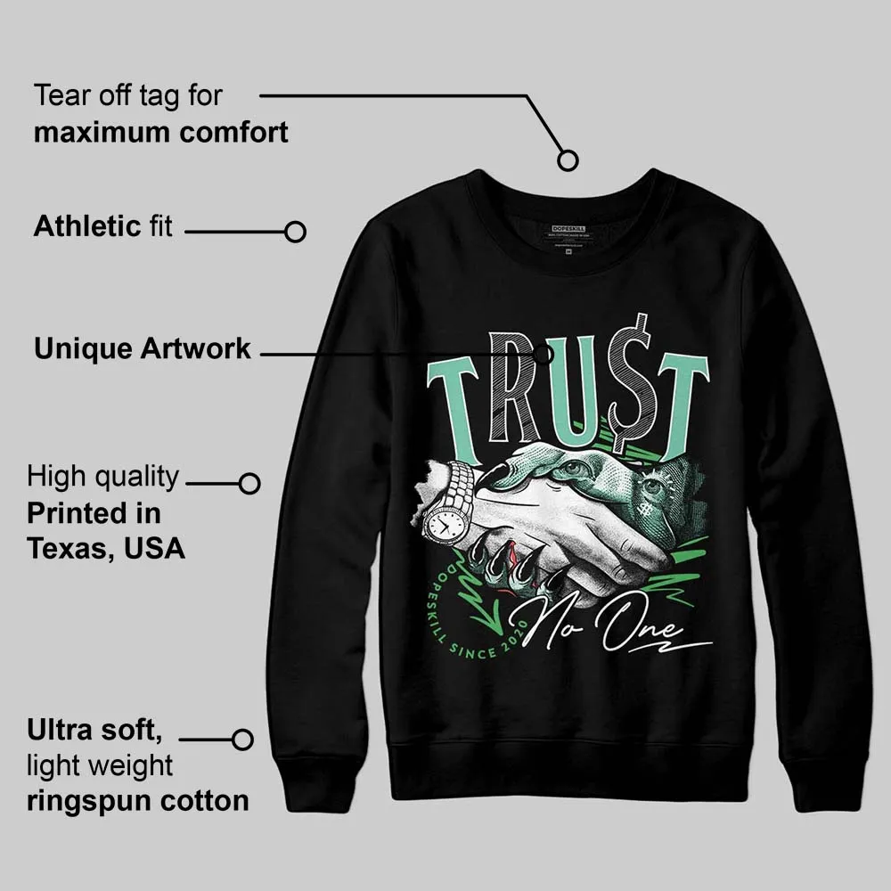 Green Glow 1s DopeSkill Sweatshirt Trust No One Graphic sold by DopeSkill product image thumbnail 3
