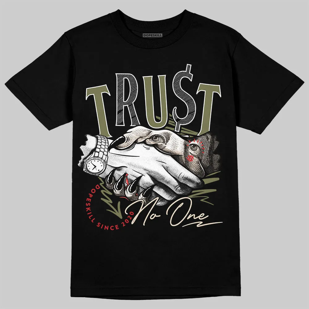 Medium Olive 1s DopeSkill T-Shirt Trust No One Graphic sold by DopeSkill