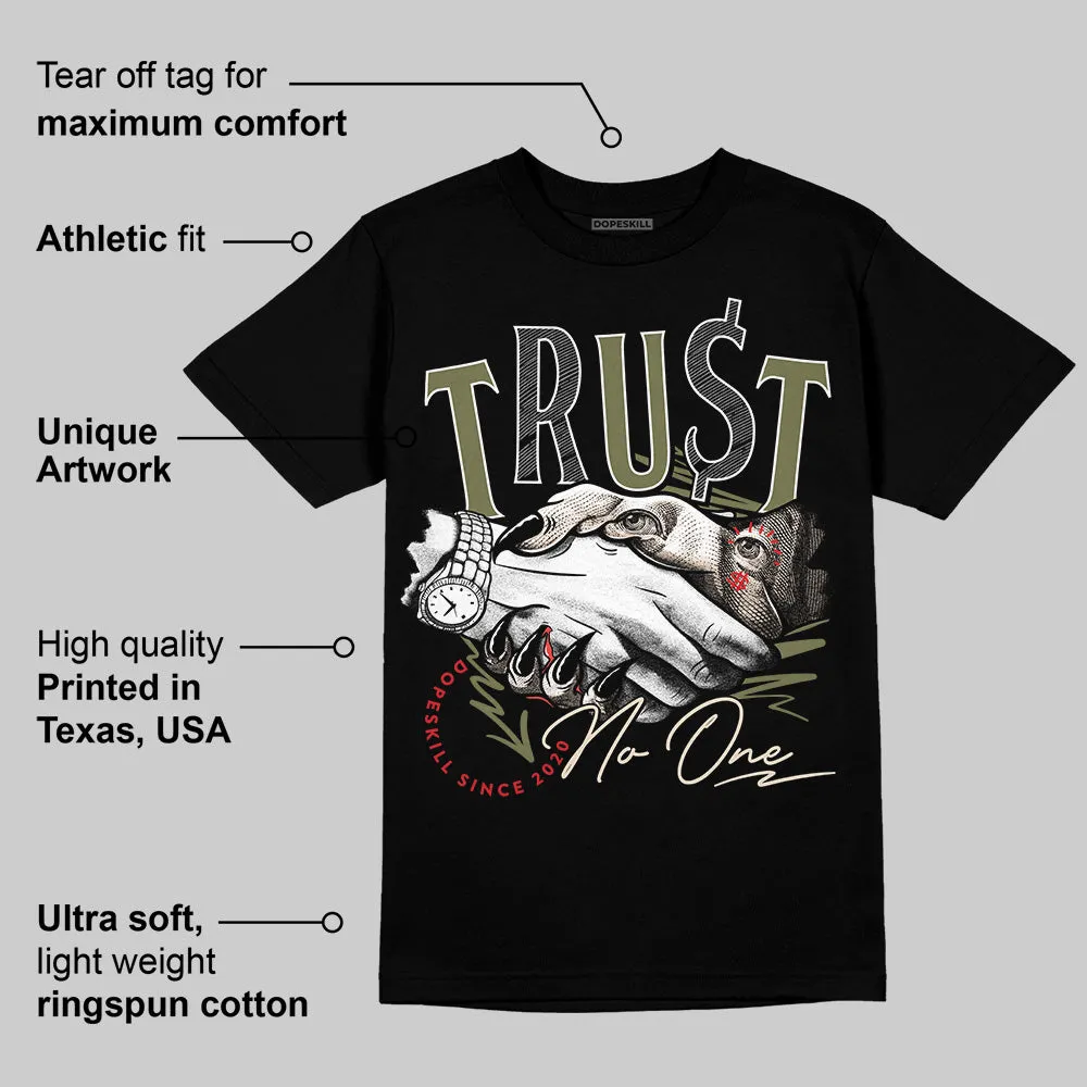 Medium Olive 1s DopeSkill T-Shirt Trust No One Graphic sold by DopeSkill product image thumbnail 3