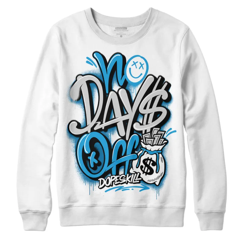 Military Blue 4s DopeSkill Sweatshirt No Days Off Graphic sold by DopeSkill