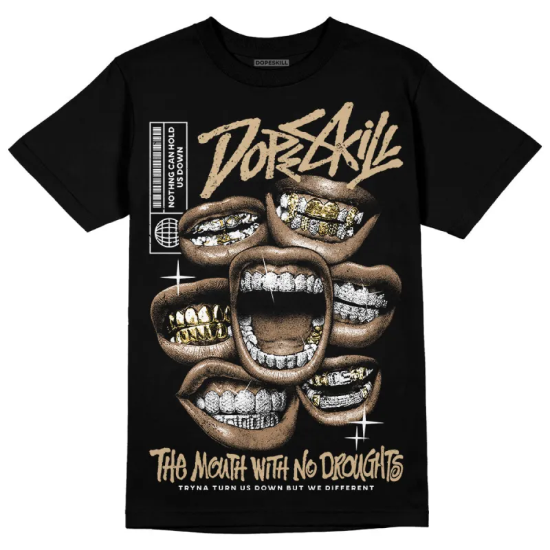 TAN Collection DopeSkill T-Shirt The Mouth With No Droughts Graphic sold by DopeSkill