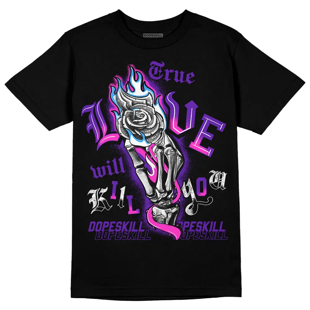 Dunk Purple Championship Court White DopeSkill T-Shirt True Love Will Kill You Graphic sold by DopeSkill product image thumbnail 2