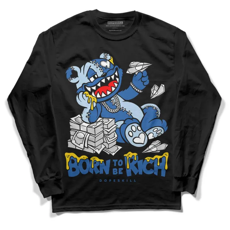 Space Jam 11s DopeSkill Long Sleeve T-Shirt Born To Be Rich Graphic sold by DopeSkill