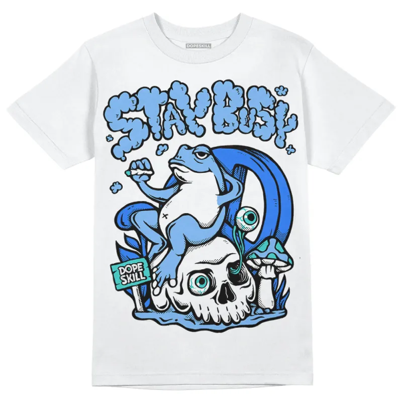University Blue Collection DopeSkill T-Shirt Stay Busy Graphic sold by DopeSkill