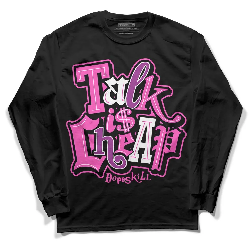 Hyper Violet 4s DopeSkill Long Sleeve T-Shirt Talk Is Chip Graphic sold by DopeSkill product image thumbnail 2