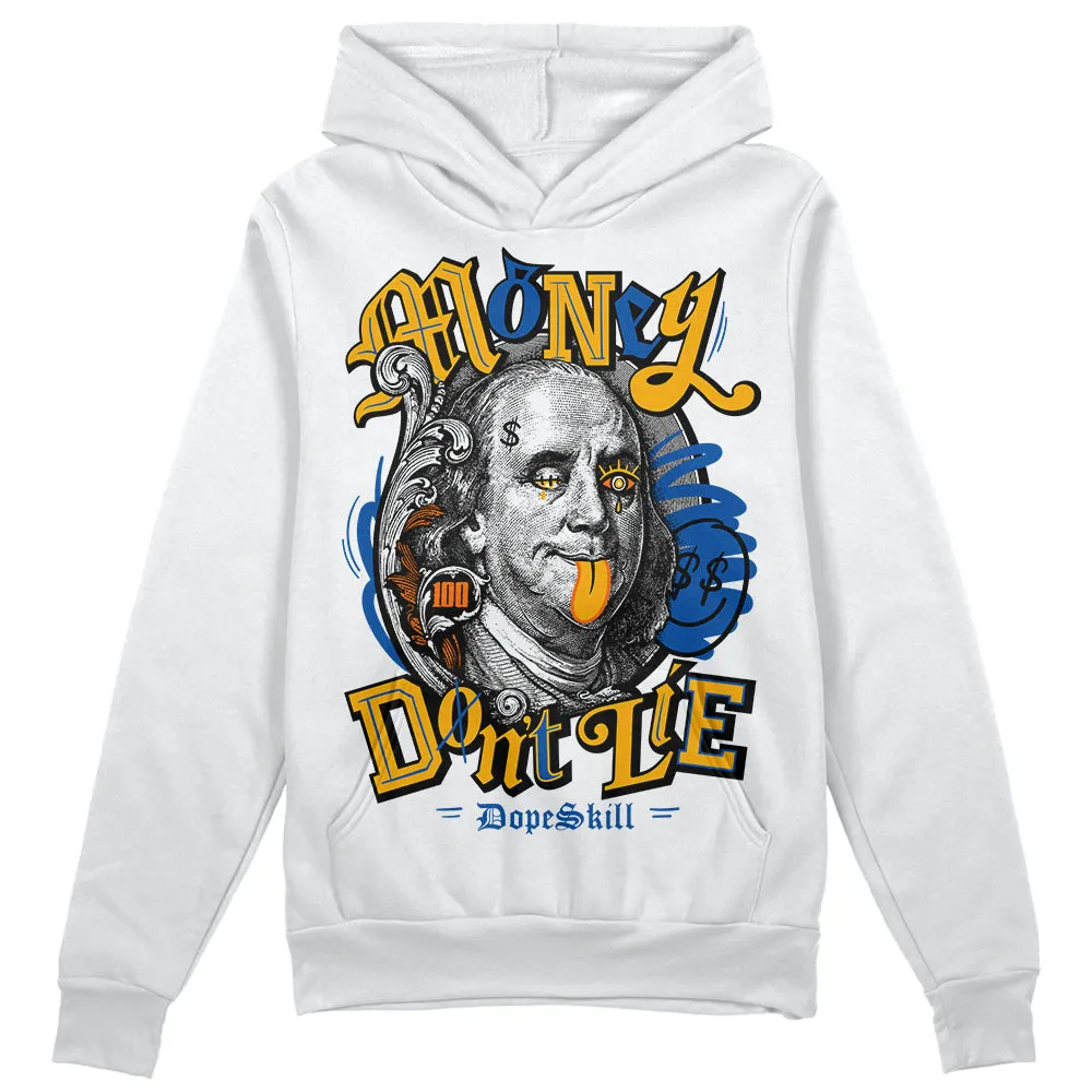 Dunk Blue Jay and University Gold DopeSkill Hoodie Sweatshirt Money Don't Lie Graphic sold by DopeSkill