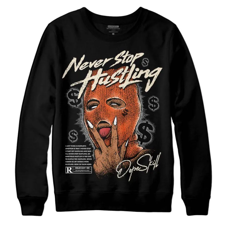 Georgia Peach 3s DopeSkill Sweatshirt Never Stop Hustling Graphic sold by DopeSkill