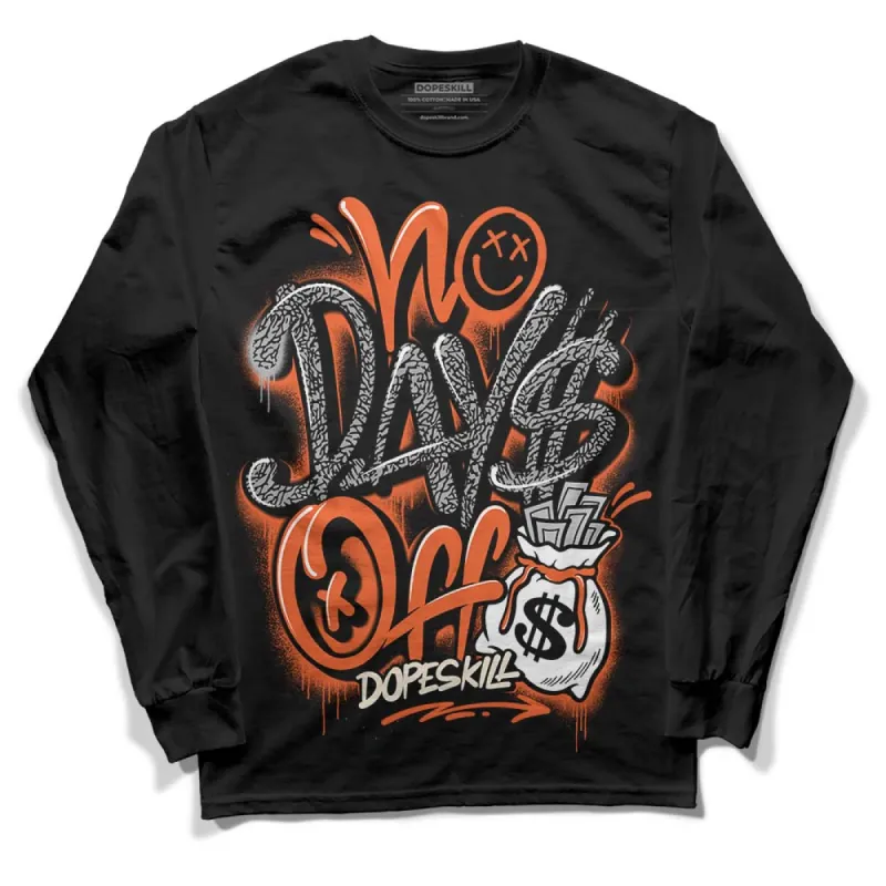 Georgia Peach 3s DopeSkill Long Sleeve T-Shirt No Days Off Graphic sold by DopeSkill