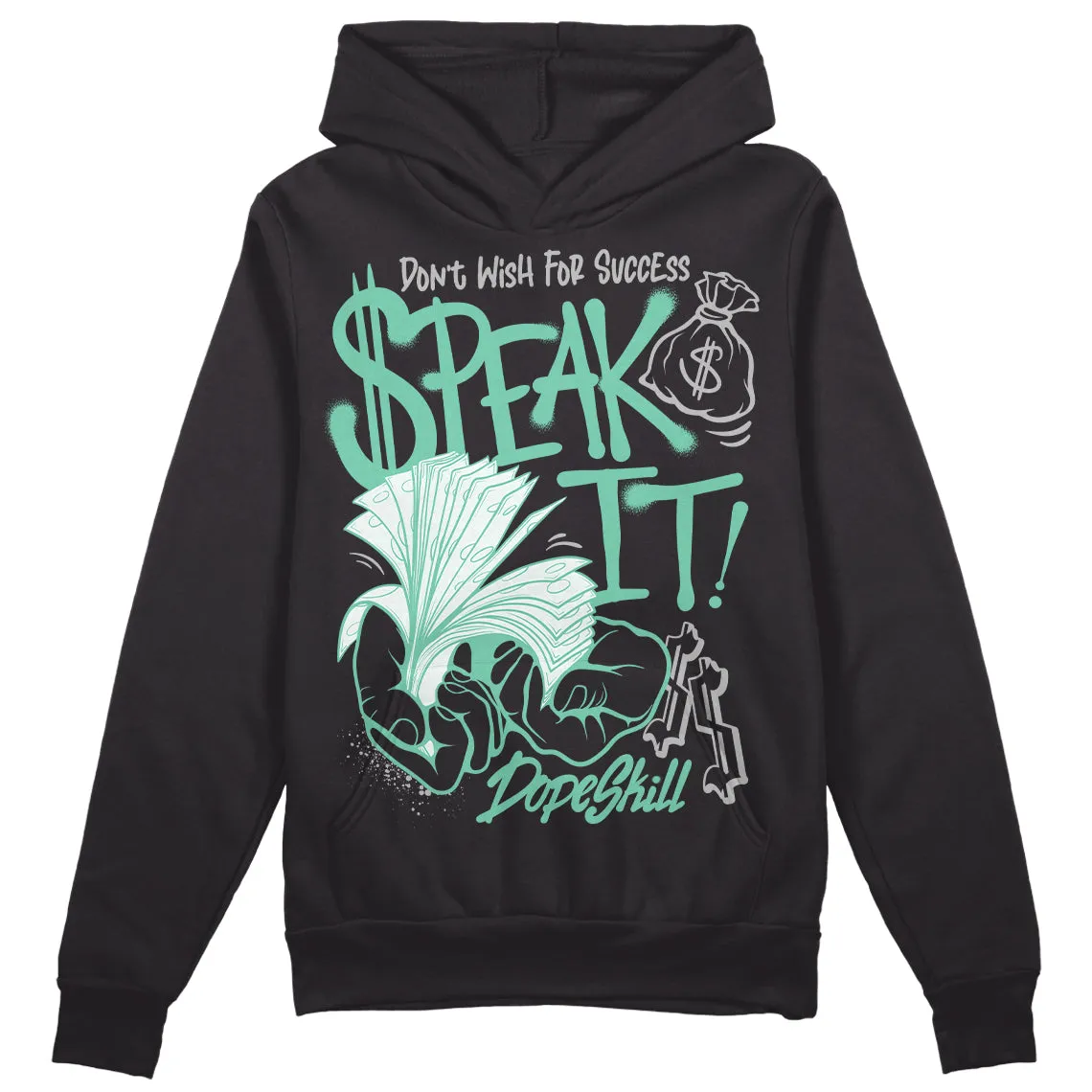 Green Glow 3s DopeSkill Hoodie Sweatshirt Speak It Graphic sold by DopeSkill