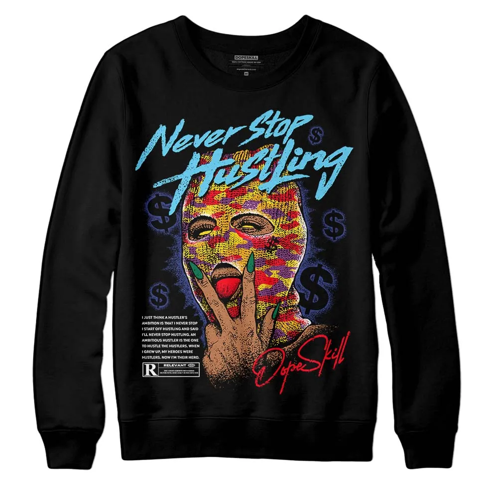 GS 'Six Championships' 1s DopeSkill Sweatshirt Never Stop Hustling Graphic sold by DopeSkill