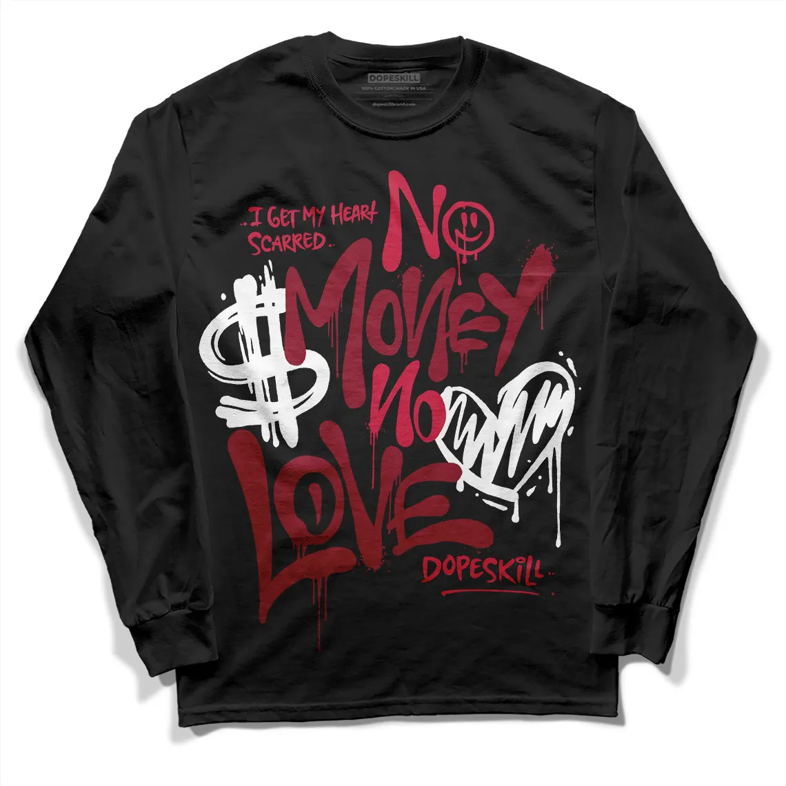 85 Metallic Burgundy 1s DopeSkill Long Sleeve T-Shirt No Money No Love Typo Graphic sold by DopeSkill product image thumbnail 2
