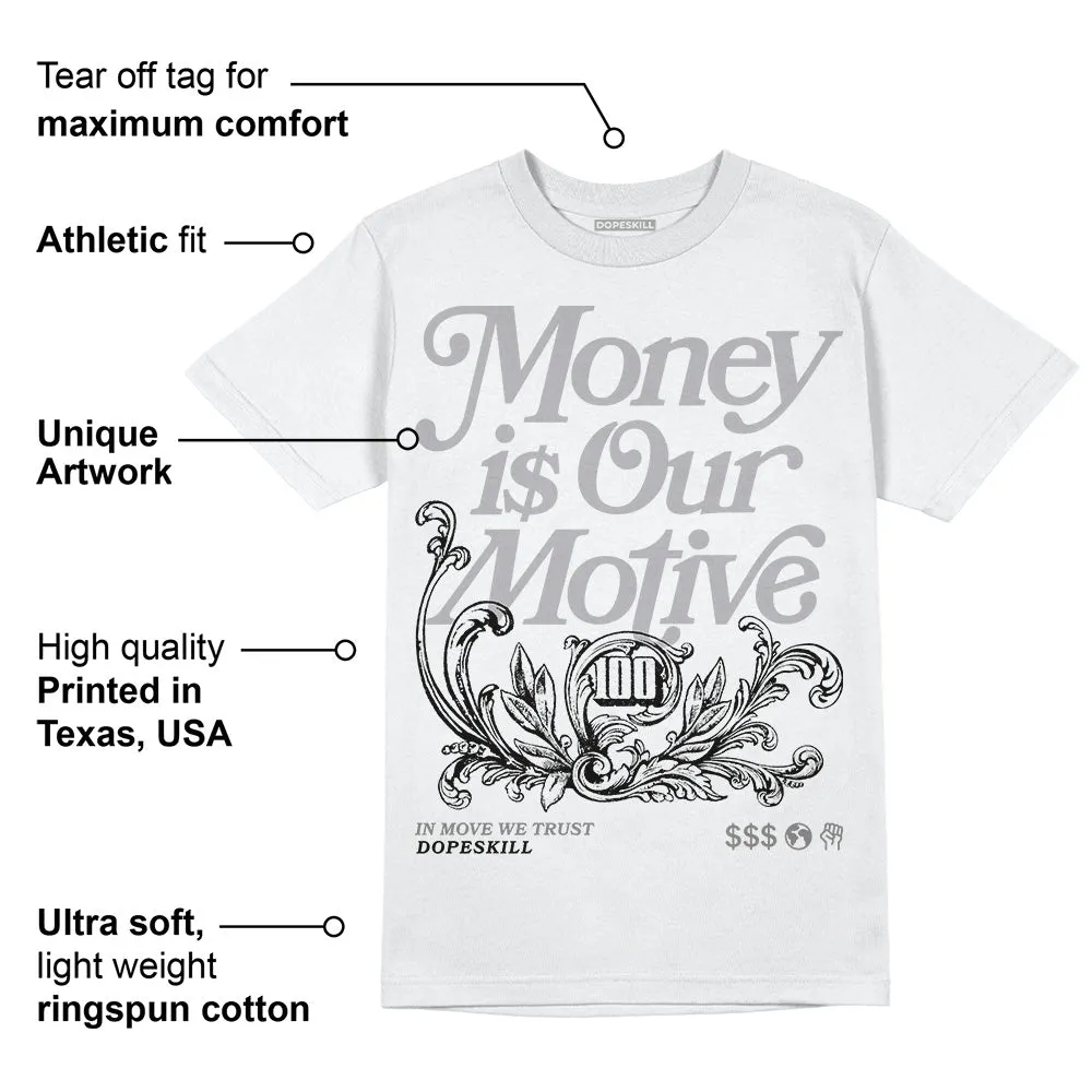 Grey Collection DopeSkill T-Shirt Money Is Our Motive Typo Graphic sold by DopeSkill product image thumbnail 3