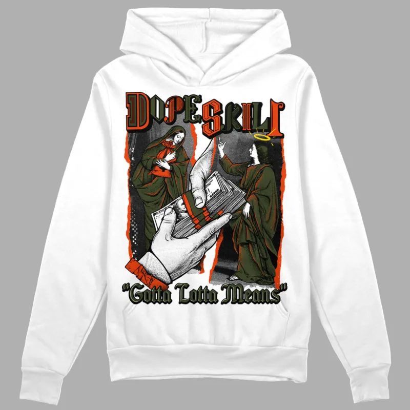 Olive Collection DopeSkill Hoodie Sweatshirt Gotta Lotta Means Graphic sold by DopeSkill