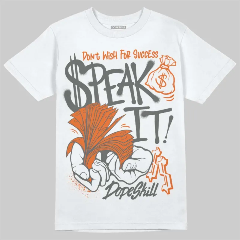 Fear Pack 3s DopeSkill T-Shirt Speak It Graphic sold by DopeSkill