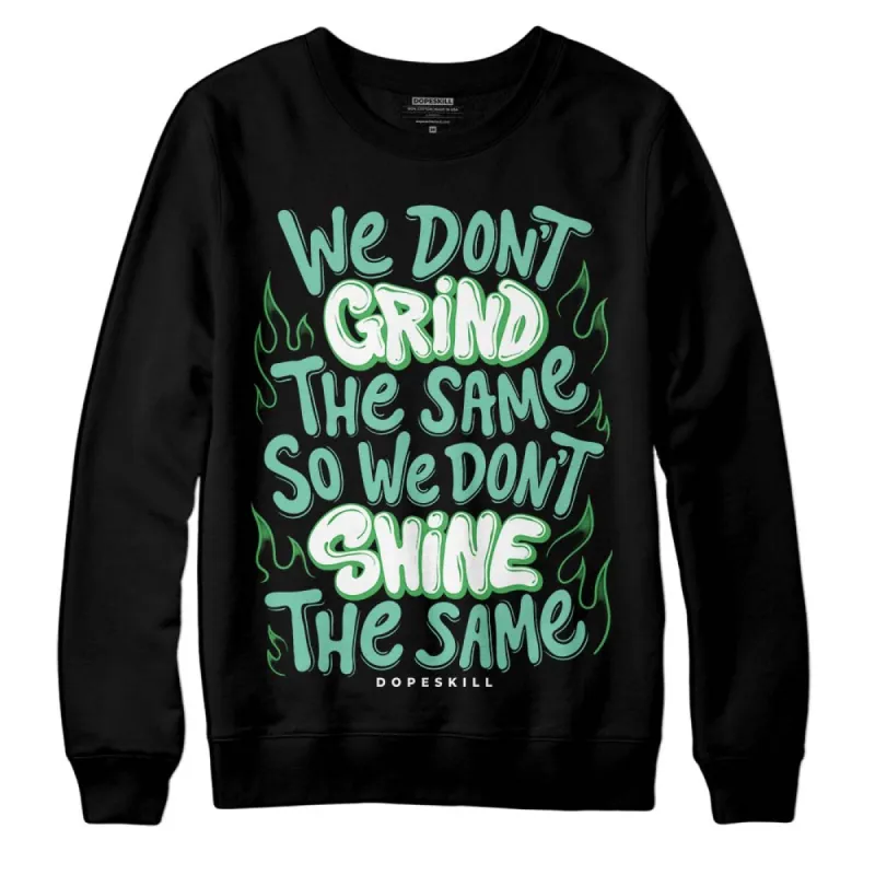 Green Glow 1s DopeSkill Sweatshirt Grind Shine Graphic sold by DopeSkill