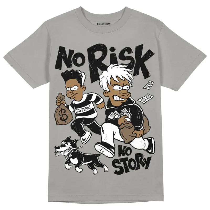 Grey Collection DopeSkill Grey T-shirt No Risk No Story Graphic sold by DopeSkill