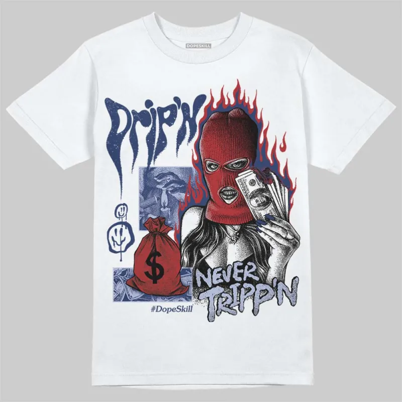 White and Midnight Navy 6s DopeSkill T-Shirt Drip'n Never Tripp'n Graphic sold by DopeSkill