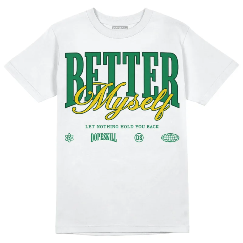 Green Collection DopeSkill T-Shirt Better Myself Graphic sold by DopeSkill