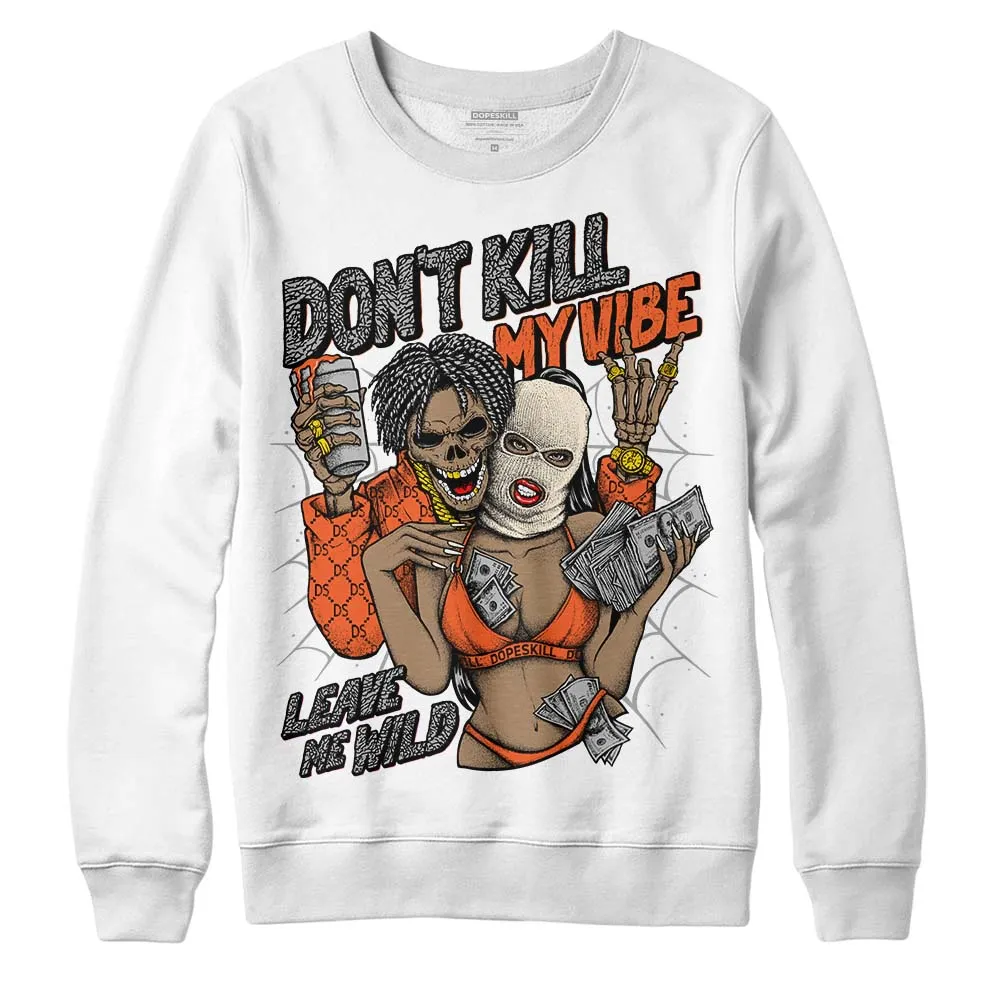 Georgia Peach 3s DopeSkill Sweatshirt Don't Kill My Vibe Graphic sold by DopeSkill product image thumbnail 2