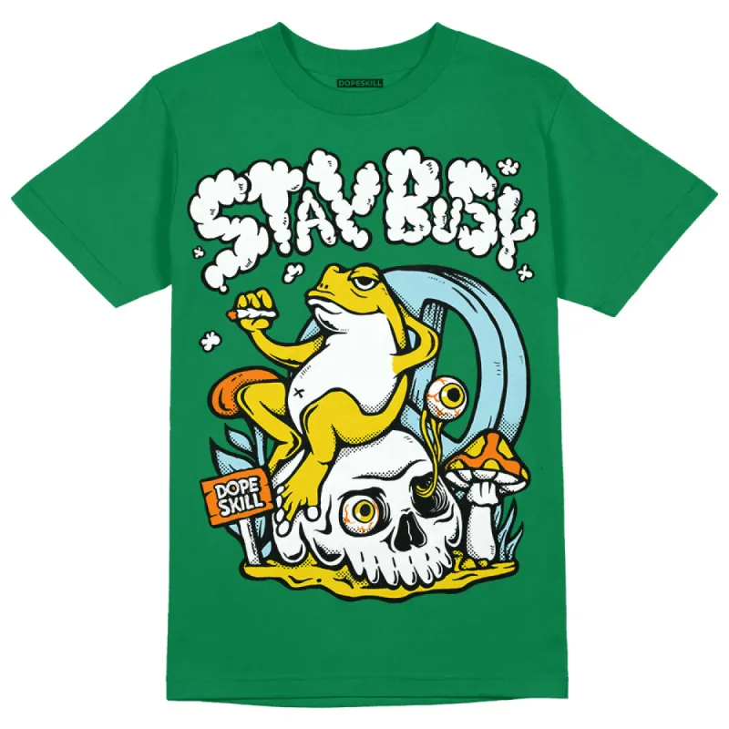 Lucky Green 5s DopeSkill Green T-shirt Stay Busy Graphic sold by DopeSkill
