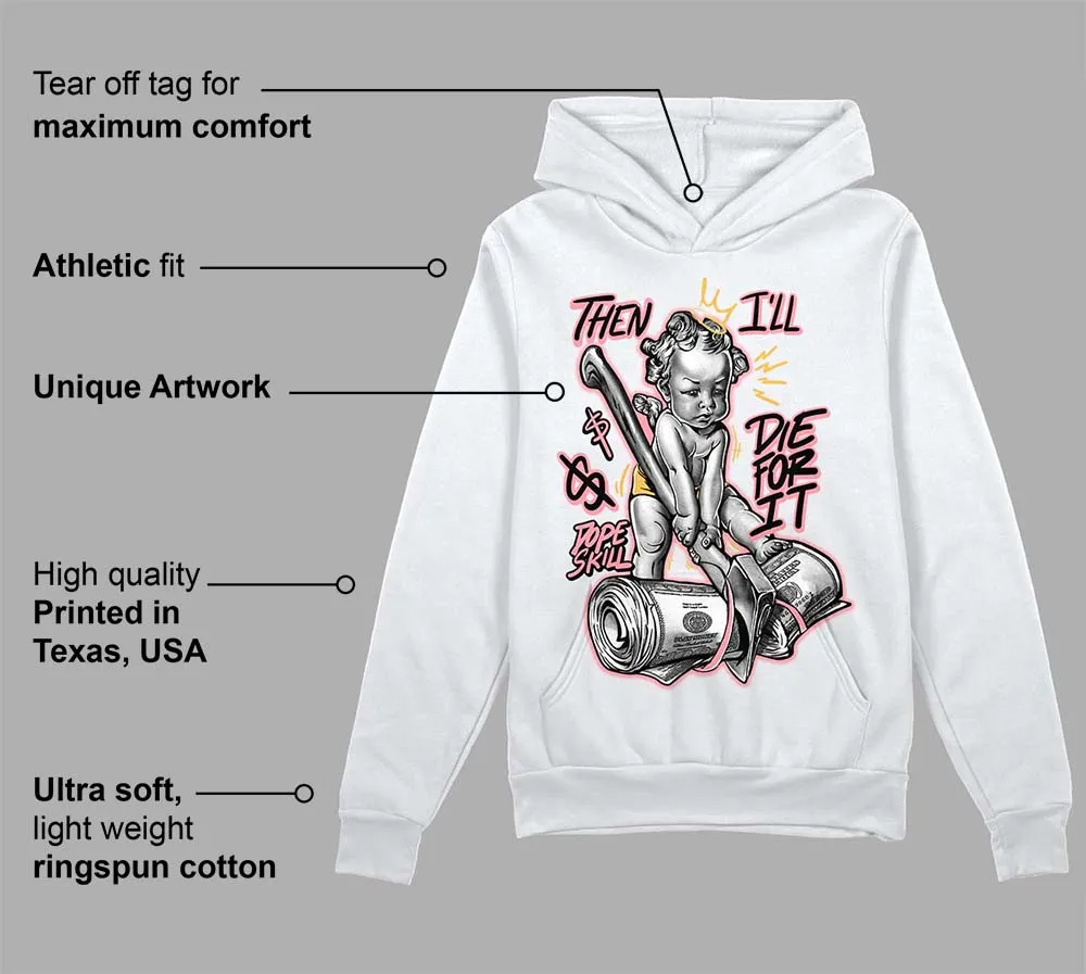 Red Stardust 3s DopeSkill Hoodie Sweatshirt Then I'll Die For It Graphic sold by DopeSkill product image thumbnail 3