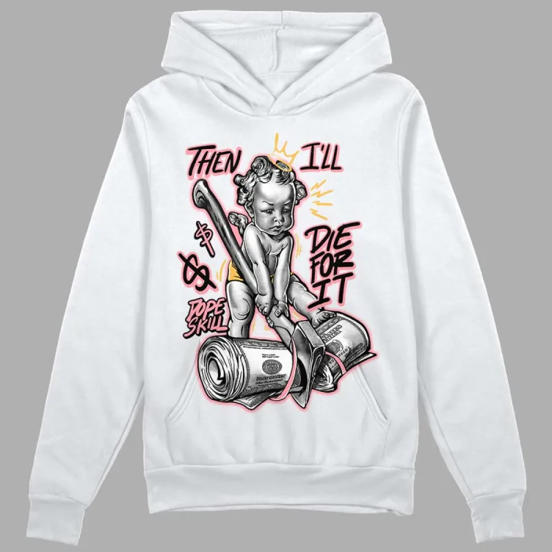 Red Stardust 3s DopeSkill Hoodie Sweatshirt Then I'll Die For It Graphic sold by DopeSkill