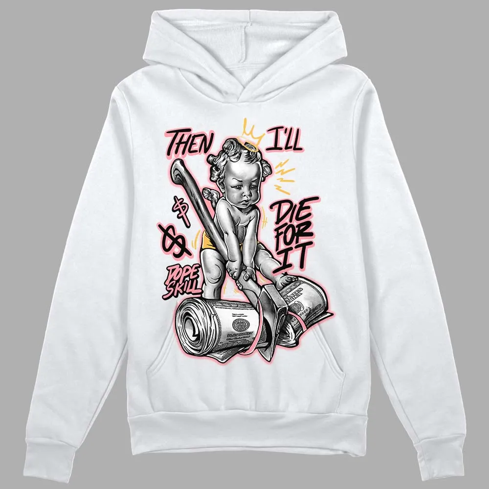 Red Stardust 3s DopeSkill Hoodie Sweatshirt Then I'll Die For It Graphic sold by DopeSkill