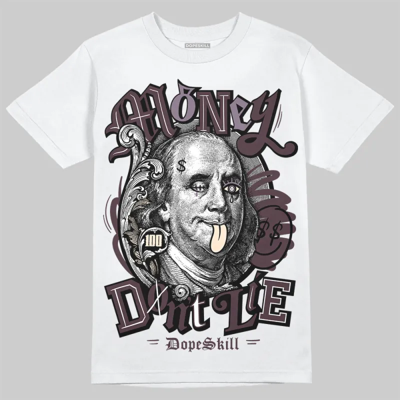 Burgundy Crush 3s DopeSkill T-Shirt Money Don't Lie Graphic sold by DopeSkill
