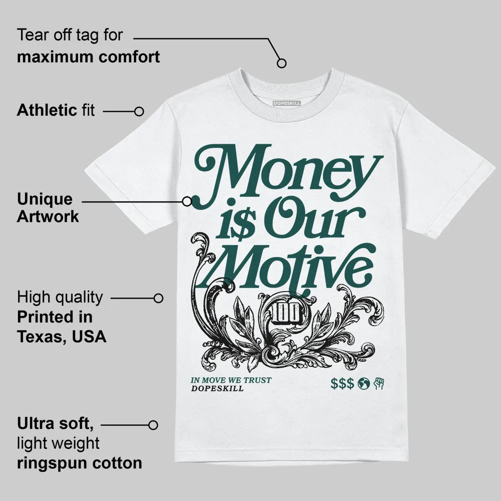 Oxidized Green 4s DopeSkill T-Shirt Money Is Our Motive Typo Graphic sold by DopeSkill product image thumbnail 3