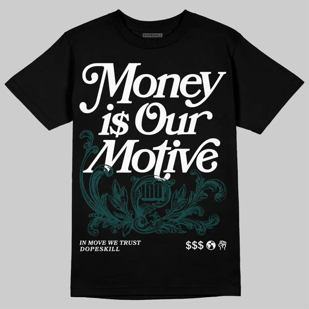 Oxidized Green 4s DopeSkill T-Shirt Money Is Our Motive Typo Graphic sold by DopeSkill product image thumbnail 2