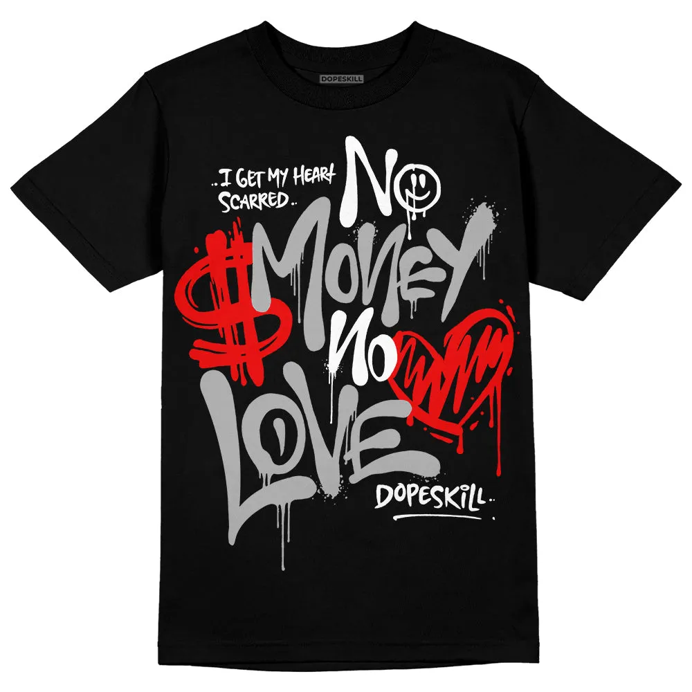 Shadow 1s DopeSkill T-Shirt No Money No Love Typo Graphic sold by DopeSkill