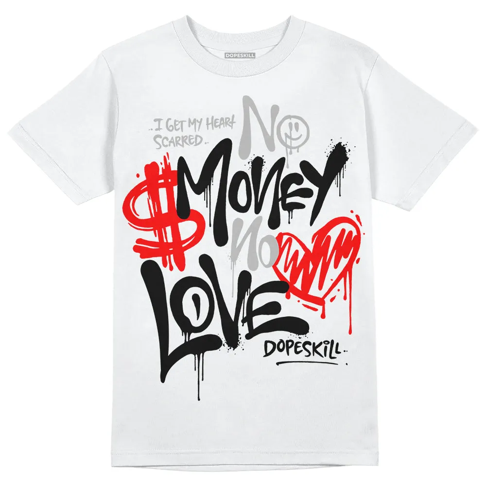 Shadow 1s DopeSkill T-Shirt No Money No Love Typo Graphic sold by DopeSkill product image thumbnail 2