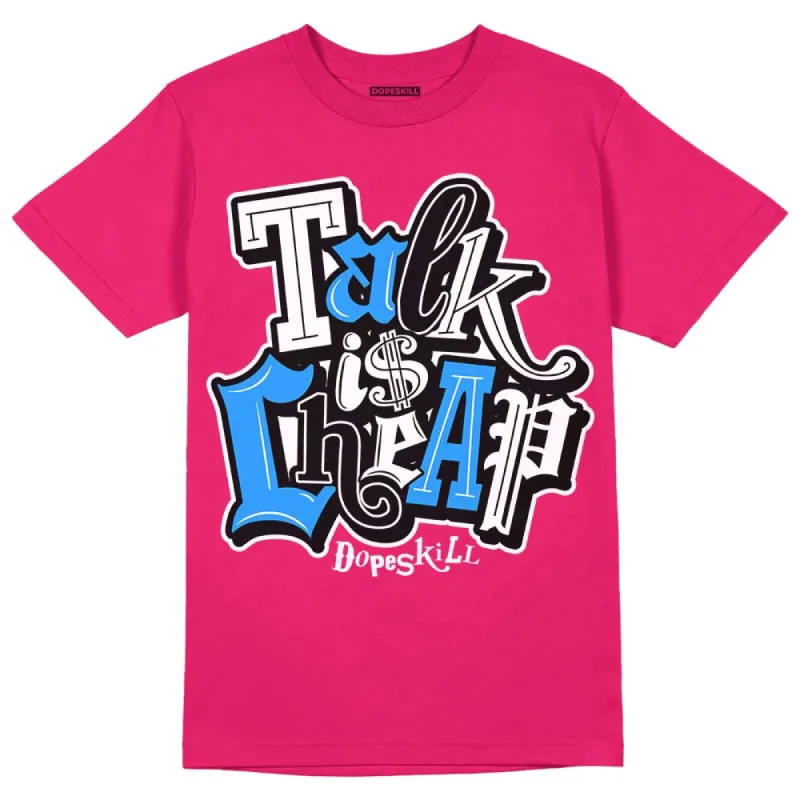Dunk Obsidian Fierce Pink DopeSkill Pink T-Shirt Talk Is Chip Graphic sold by DopeSkill