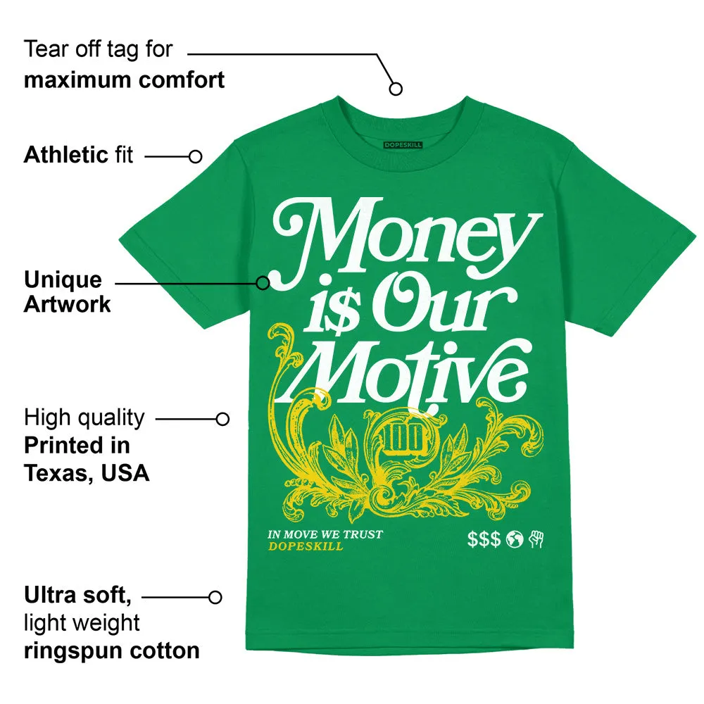 Green Collection DopeSkill Green T-shirt Money Is Our Motive Typo Graphic sold by DopeSkill product image thumbnail 2
