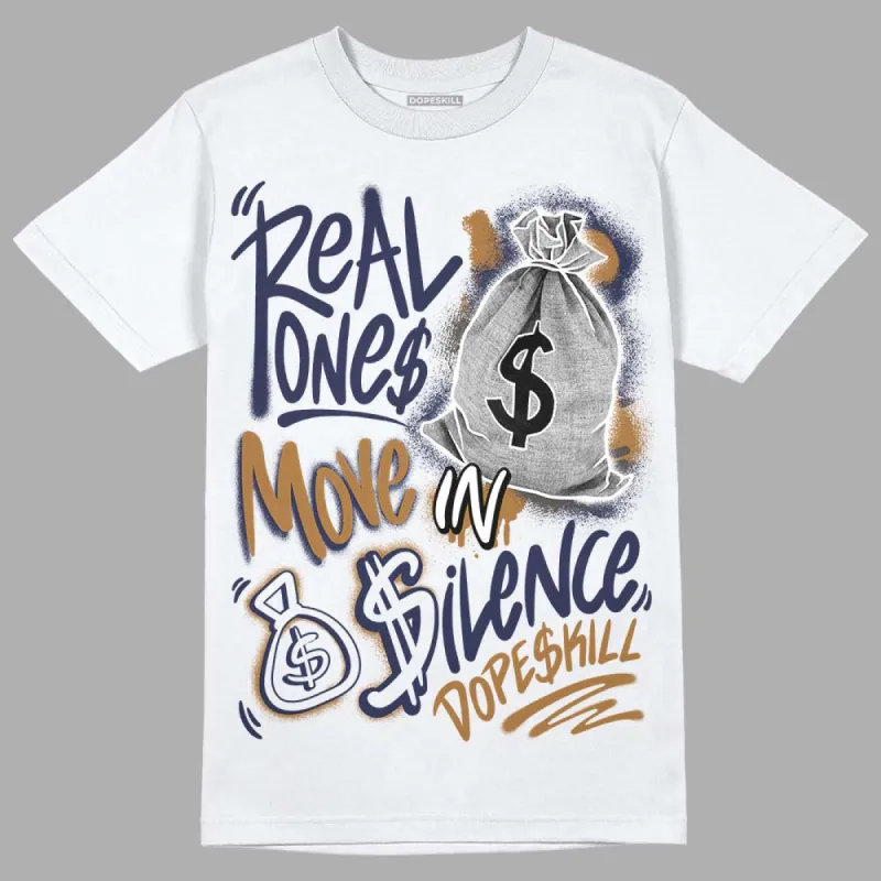 Dunk Premium Tweed Corduroy DopeSkill T-Shirt Real Ones Move In Silence Graphic sold by DopeSkill