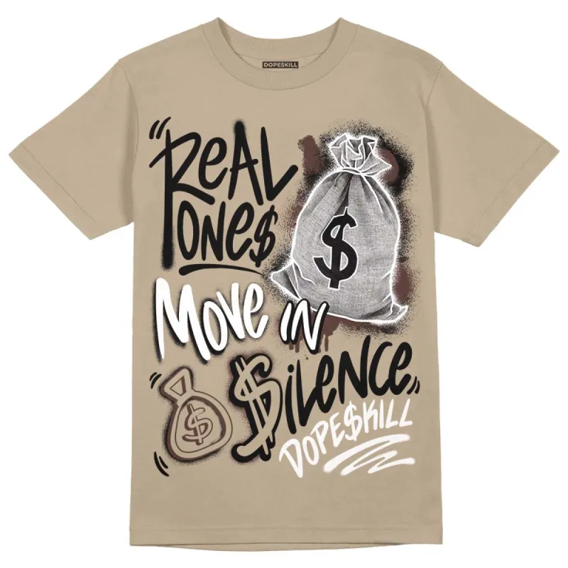 Latte 1s DopeSkill Medium Brown T-shirt Real Ones Move In Silence Graphic sold by DopeSkill