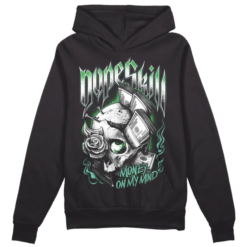 Green Glow 1s DopeSkill Hoodie Sweatshirt Money On My Mind Graphic sold by DopeSkill