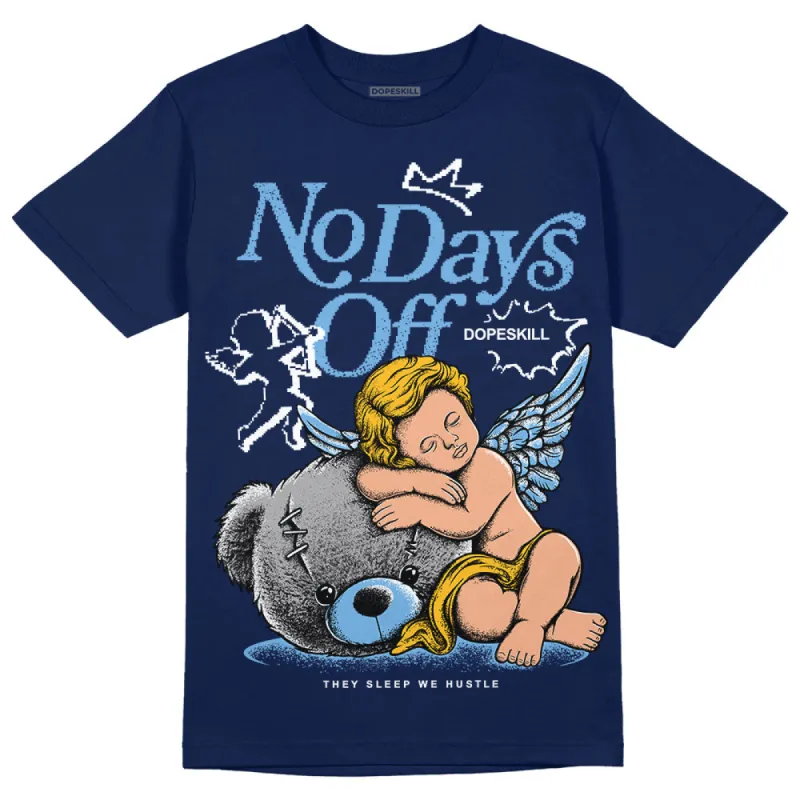 First In Flight 1s DopeSkill Navy T-shirt New No Days Off Graphic sold by DopeSkill