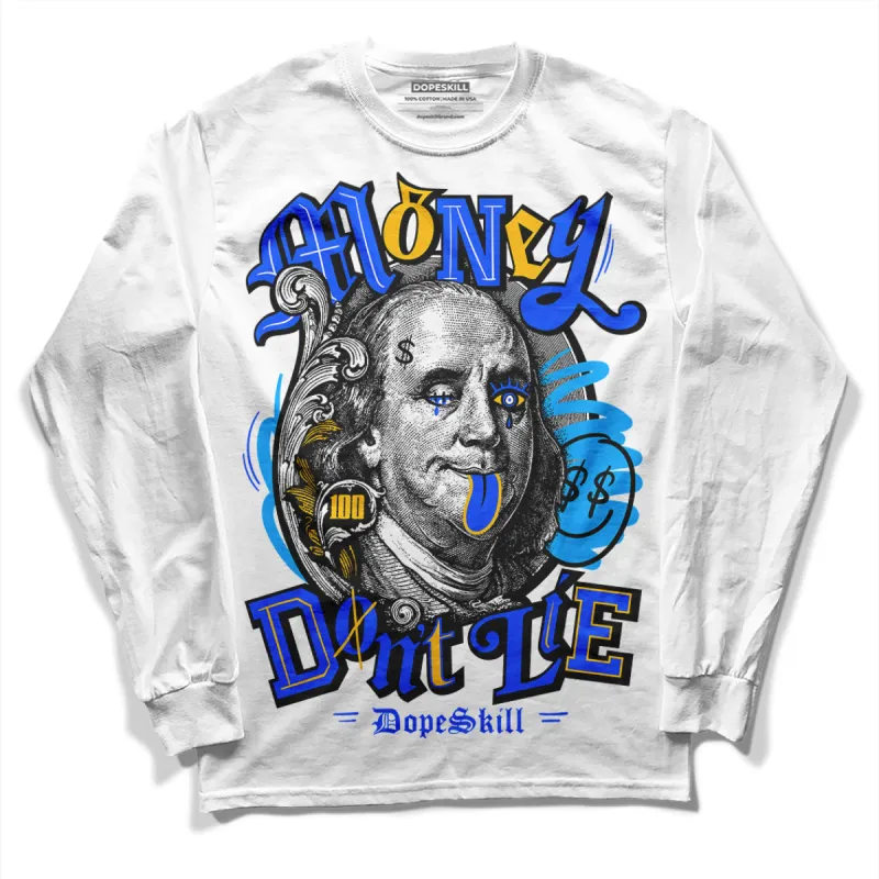 Royal Blue Collection DopeSkill Long Sleeve T-Shirt Money Don't Lie Graphic sold by DopeSkill