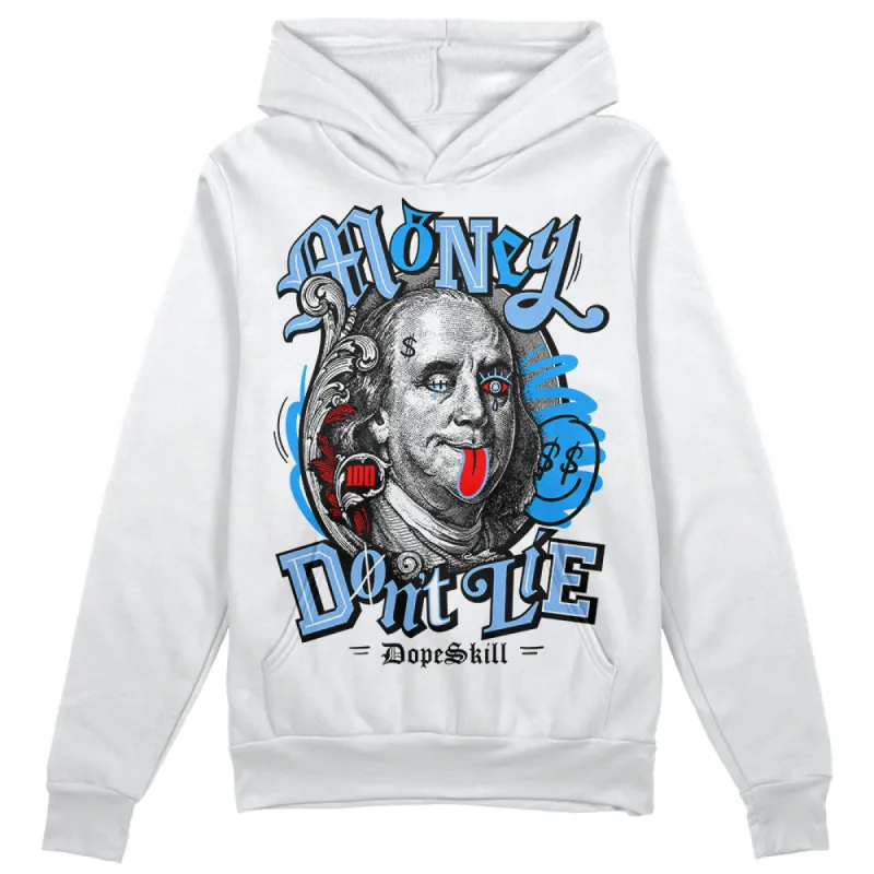 Powder Blue 9s DopeSkill Hoodie Sweatshirt Money Don't Lie Graphic sold by DopeSkill